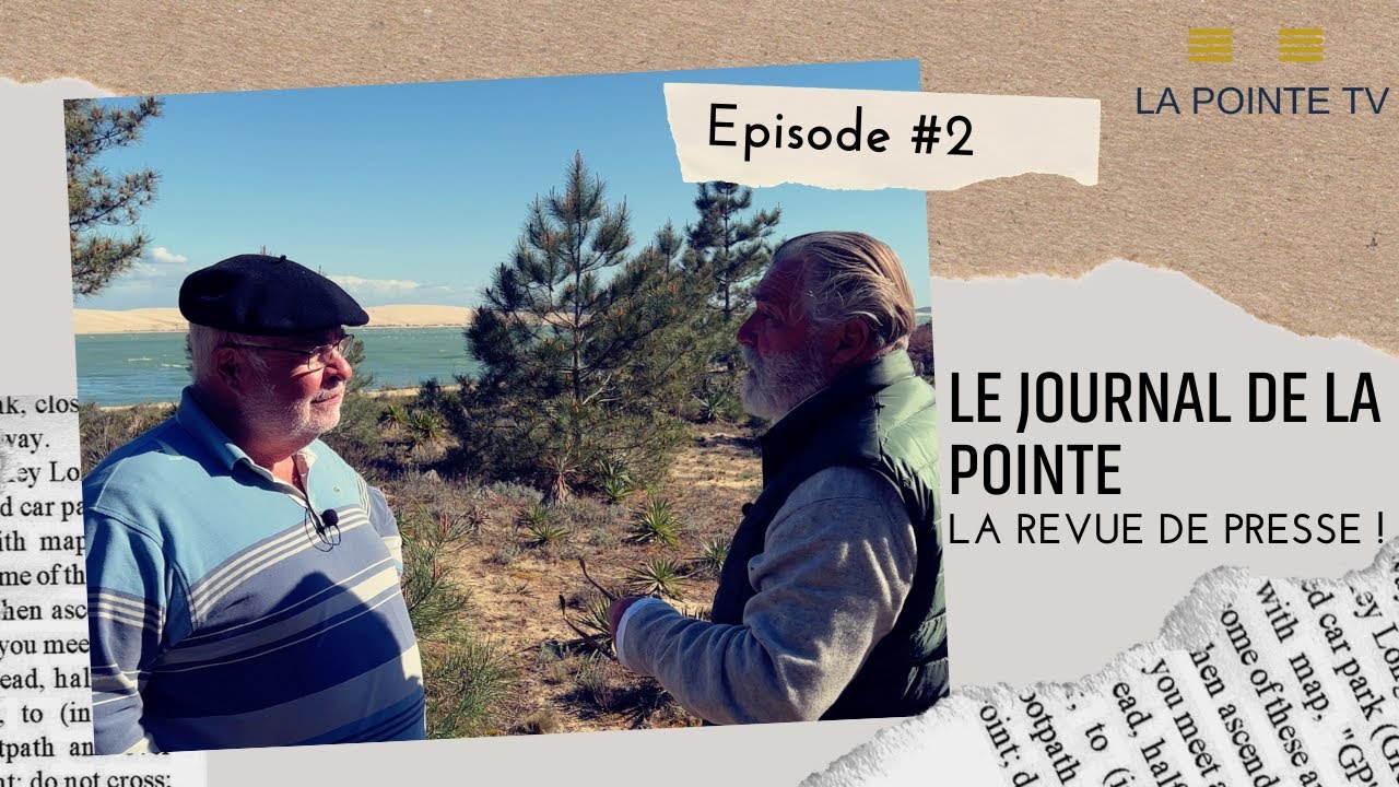 Le journal de la pointe #2 La Revue de presse
