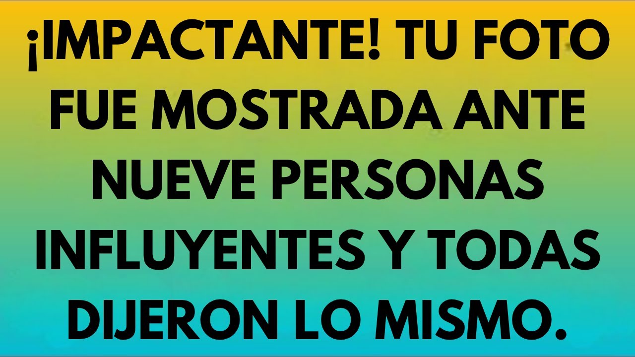 “¡INCREÍBLE! 9 personas influyentes vieron tu foto y coincidieron en lo mismo 😱” ✝️ MENSAJE DE DIOS
