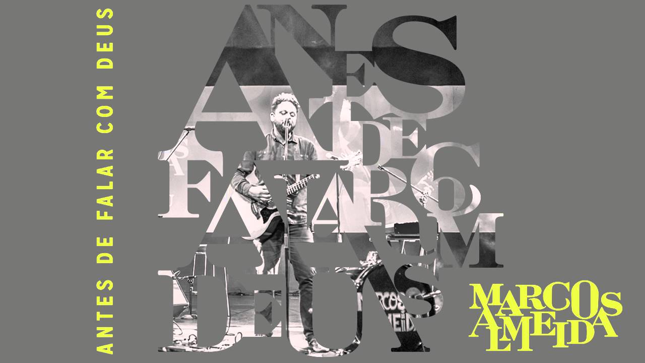 Antes de falar | Marcos Almeida [CD Eu Sarau]