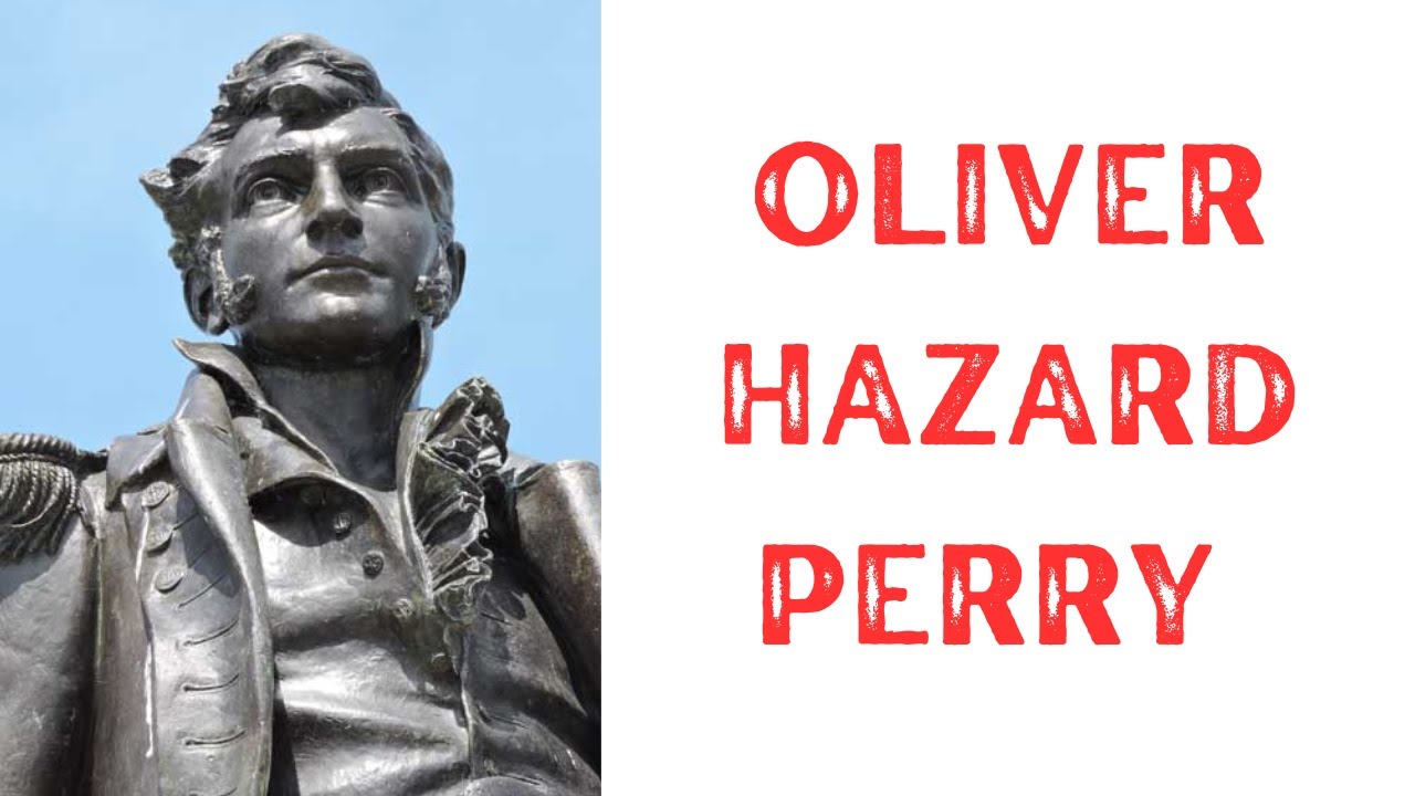 History Brief: Oliver Hazard Perry
