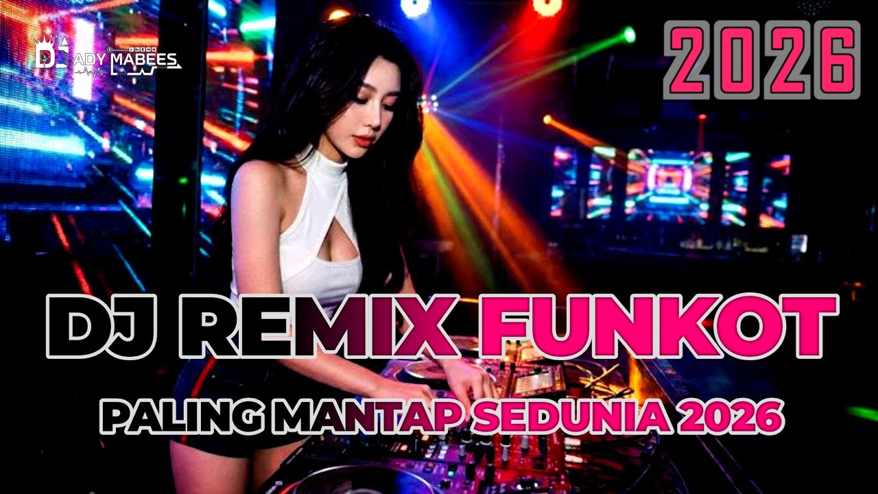 DJ REMIX FUNKOT PALING MANTAP SEDUNIA 2026 !! DJ MASIH MENCINTAINYA X SAKIT SUNGGUH SAKIT