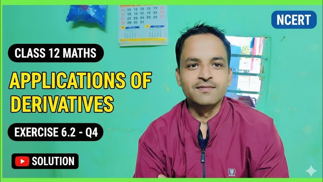 Application of derivative ncert class 12 ex-6.2 Q-4
