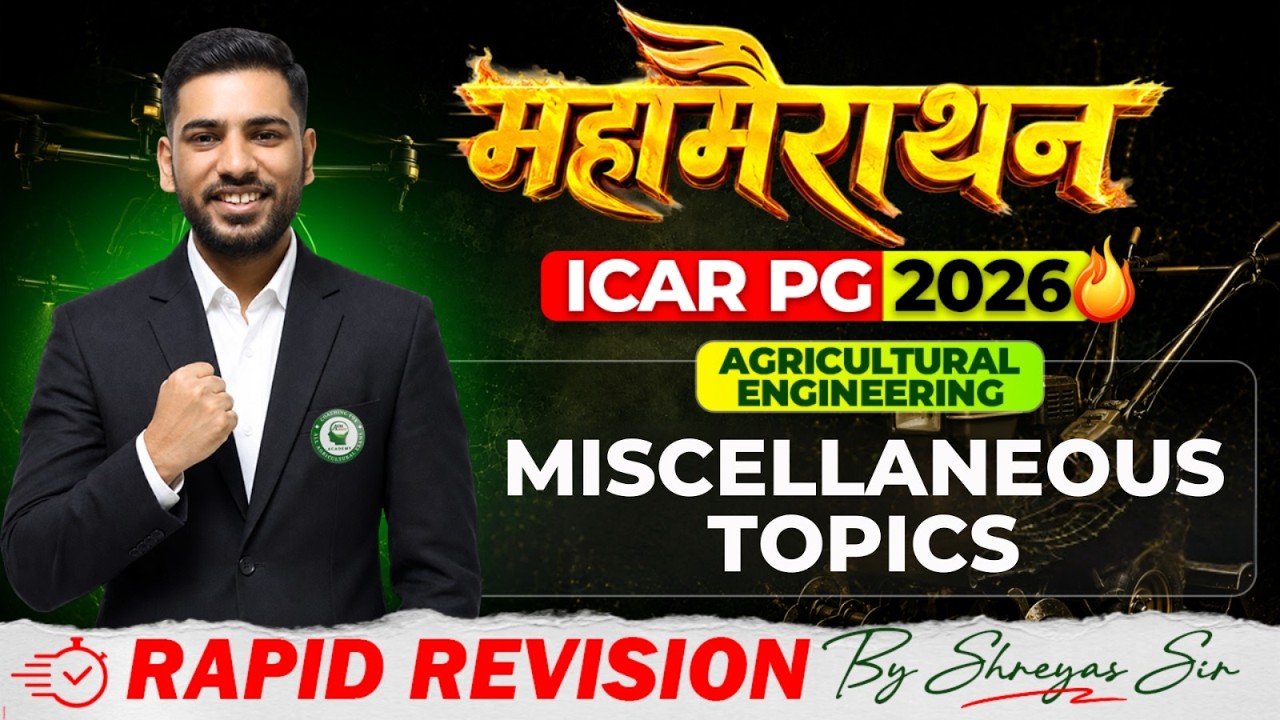 🌾 ICAR PG 2026 Agricultural Engineering Marathon | Rapid Revision Class - 3 by Shreyas Sir