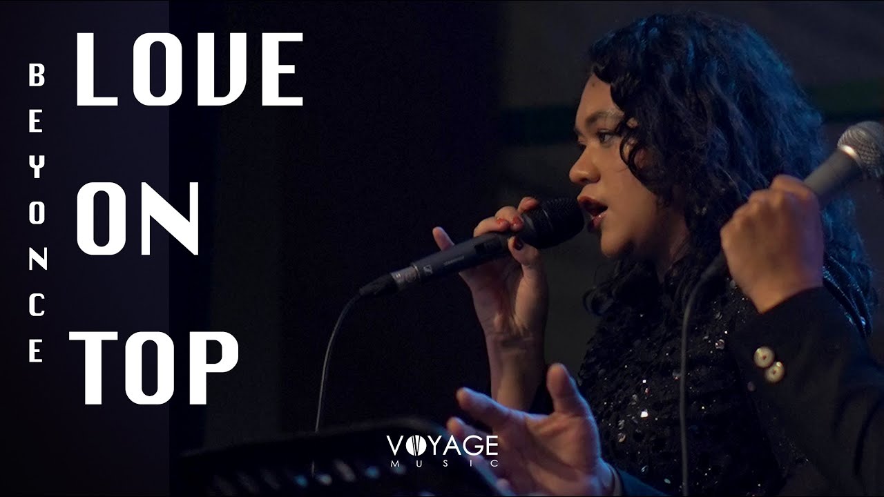 LOVE ON TOP (beyonce) - Voyage Music