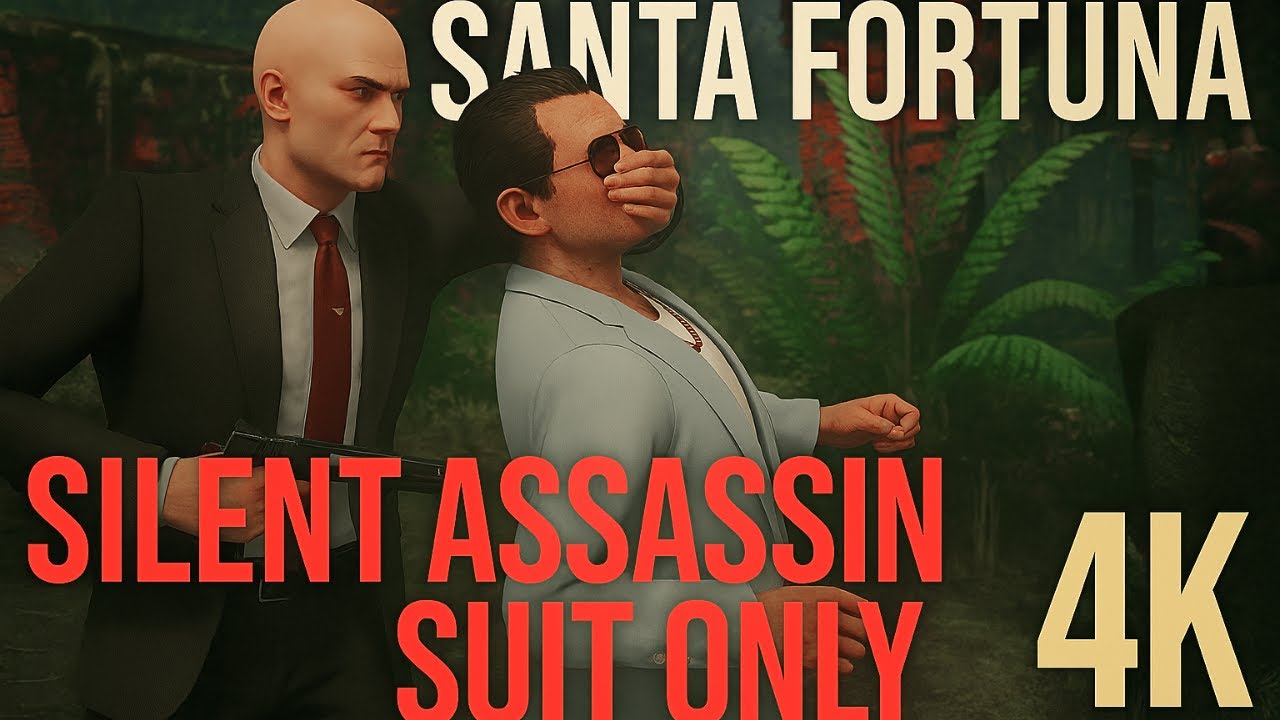HITMAN | SANTA FORTUNA | Silent Assassin Suit Only | 4K