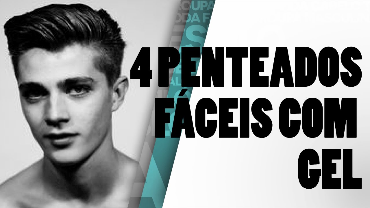 4 penteados com gel | Fácil e Rápido | CABELO MASCULINO