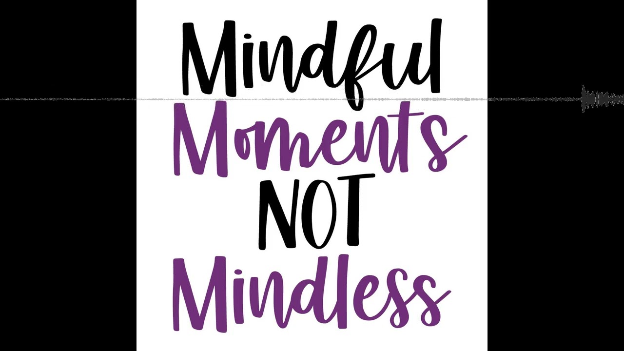 Mindful Meditations Series - Love & Kindness Meditation