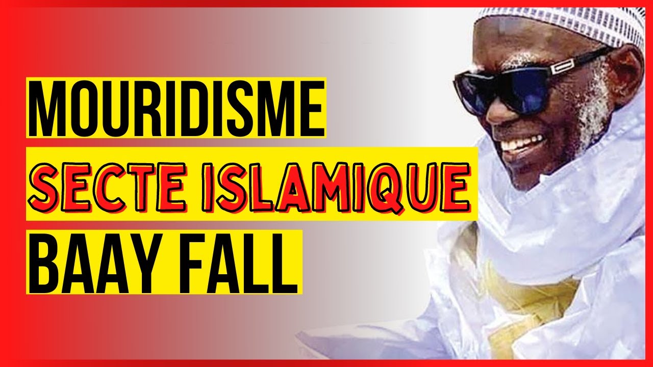 Les mourides, une secte islamique égarée