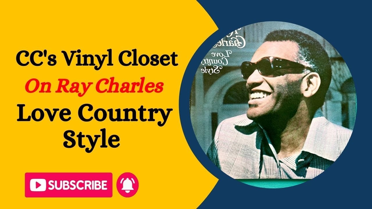 CC's Vinyl Closet on Ray Charles: Love Country Style