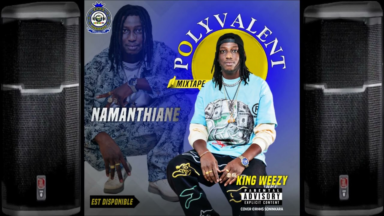 KING WEEZY - NAMANTHIANE (MIXTAPE POLYVALENT) (SON OFFICIEL) 2024 - 2025