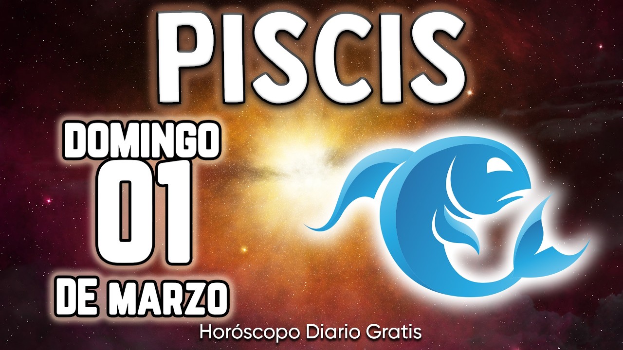 JUSTICIA MAXIMA❗️🚷CAOS A QUIEN TE DA&Ntilde;&Oacute;❌ piscis ♓ Hor&oacute;scopo diario 1 DE MARZO 2026 🔮 hor&oacute;scopo de hoy