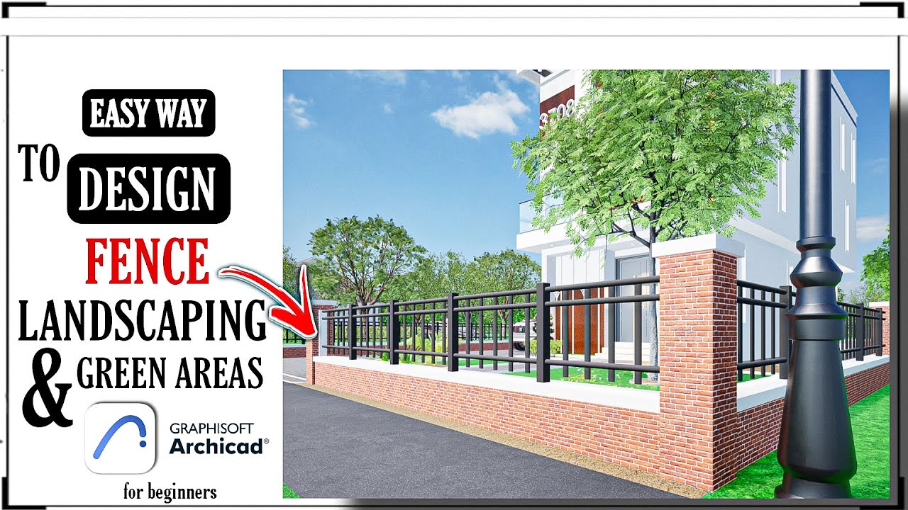ARCHICAD Tutorial for Beginners – Easy Way To Design Landscaping, Fence & Green Areas