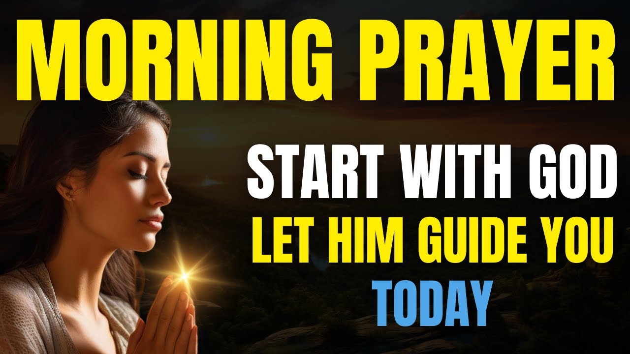 Entrust Your Day to the Lord and Let Him Guide You Today | Morning Prayer to Begin in Peace