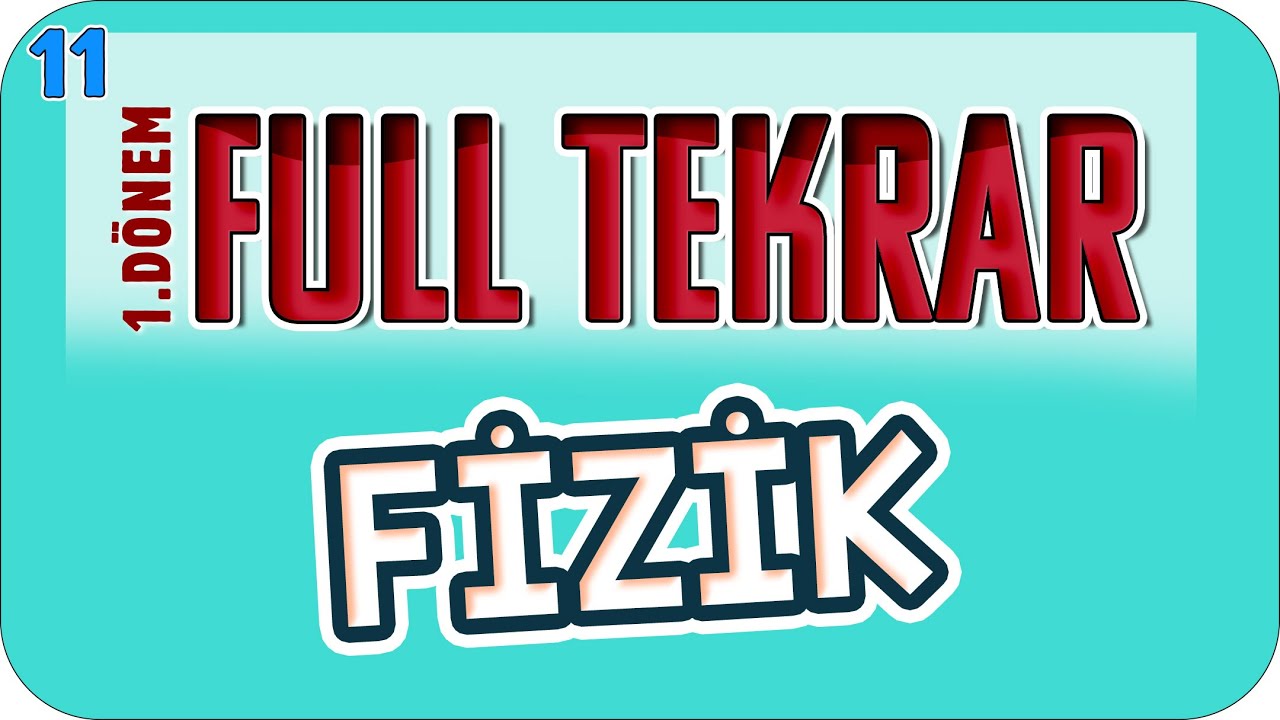 11.Sınıf 1.Dönem Fizik Full Tekrar 🔁 #2023
