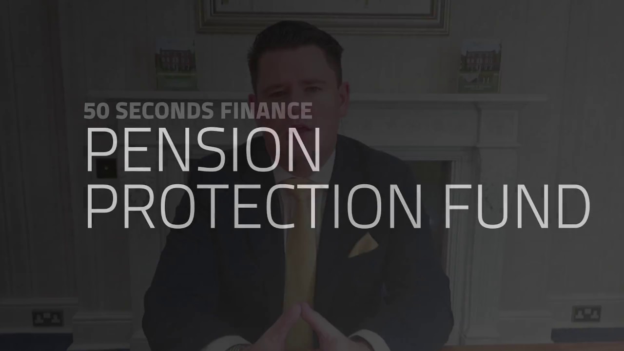 50 Second Finance - Pension Protection Fund (PPF)