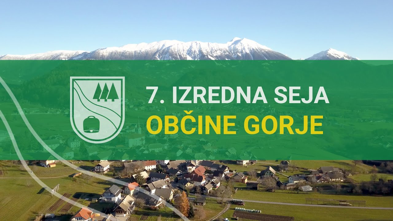 7. izredna seja občinskega sveta Občine Gorje