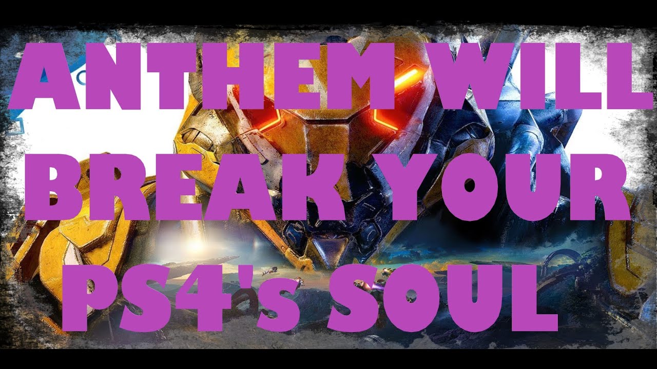 Anthem is bricking PS4!