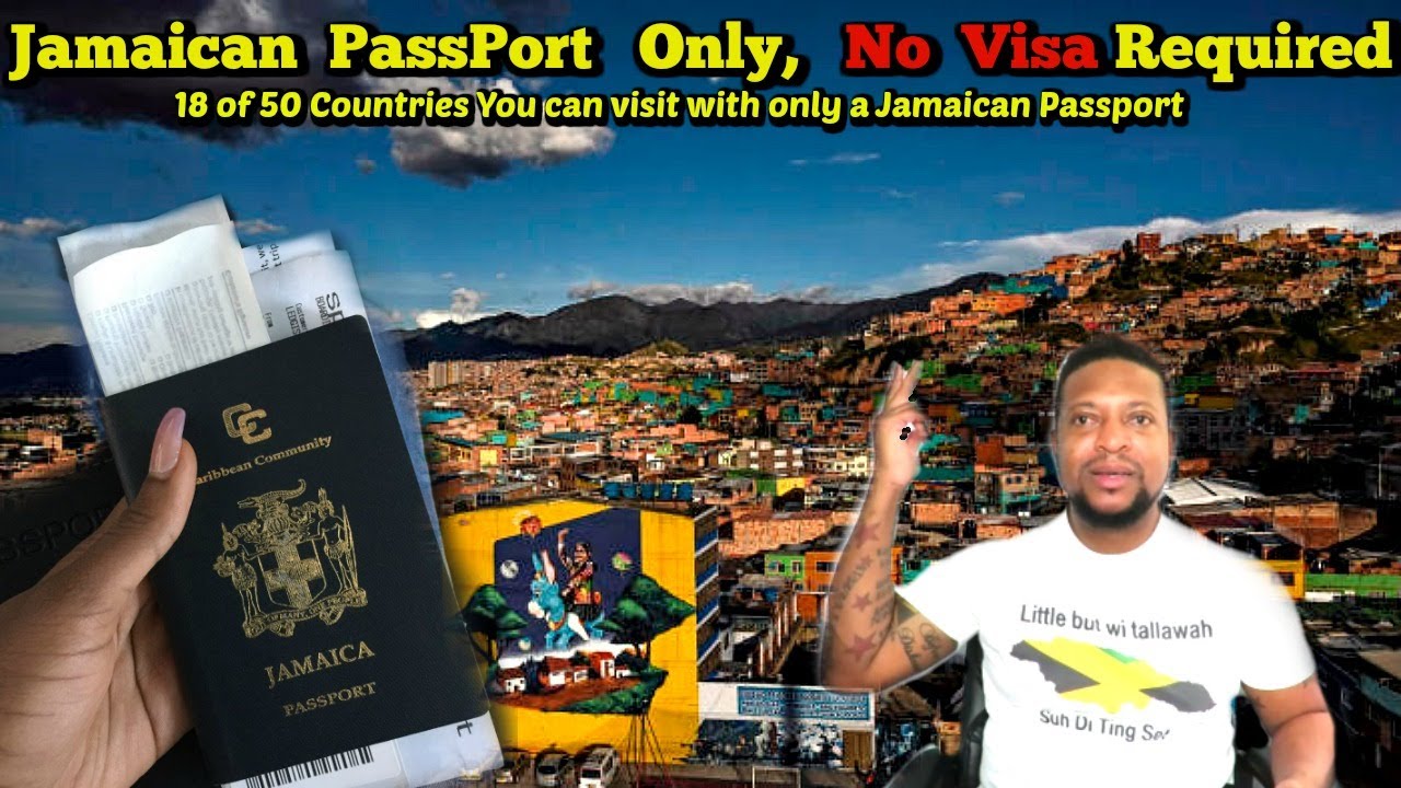 Jamaican Passport and (No Visa Required) 18 Countries