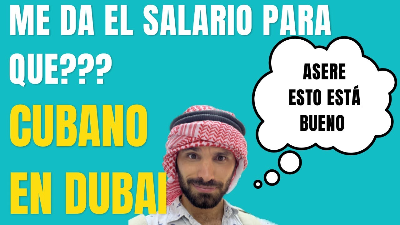 Cuál es el SALARIO mínimo en DUBAI? Que COMPRAS  con tu salario?