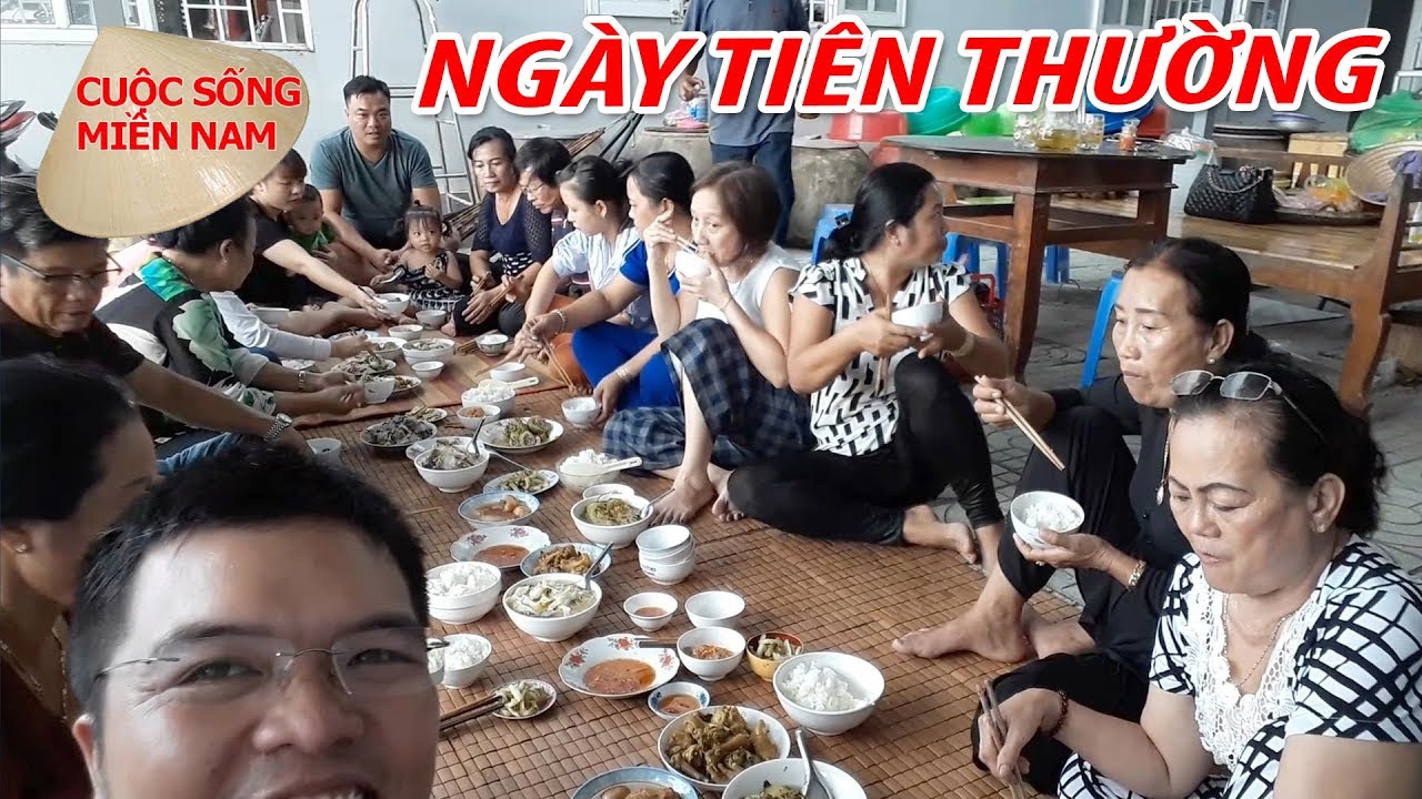 Đám giỗ miền tây - Nam Việt 283 -Toàn cảnh ngày tiên thường