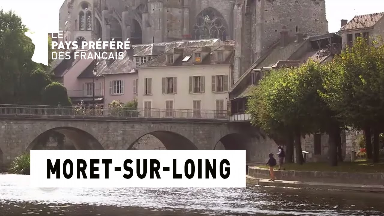 Moret-sur-Loing - Seine-et-Marne - Les 100 lieux qu'il faut voir - Documentaire