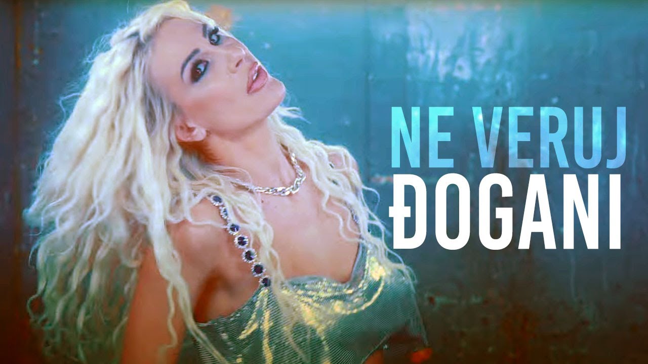 ĐOGANI - Ne veruj - Official video + Lyrics