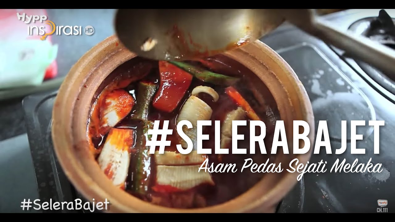 #SeleraBajet: Asam Pedas Sejati Melaka.