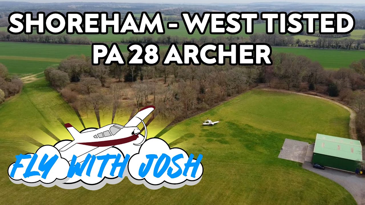Shoreham to West Tisted - Private Strip Landings - PA28 Archer