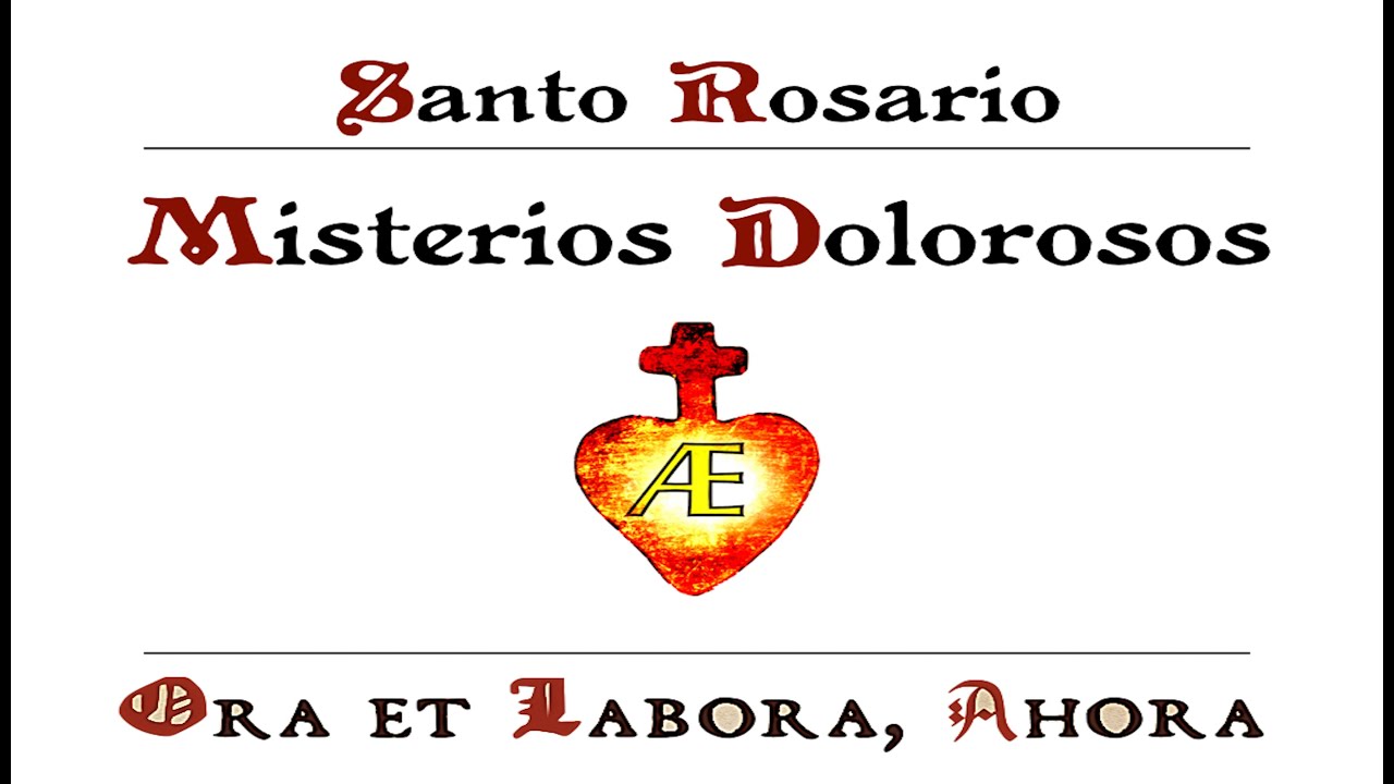 🇻🇦🇪🇸Misterios dolorosos. Principalmente en latín