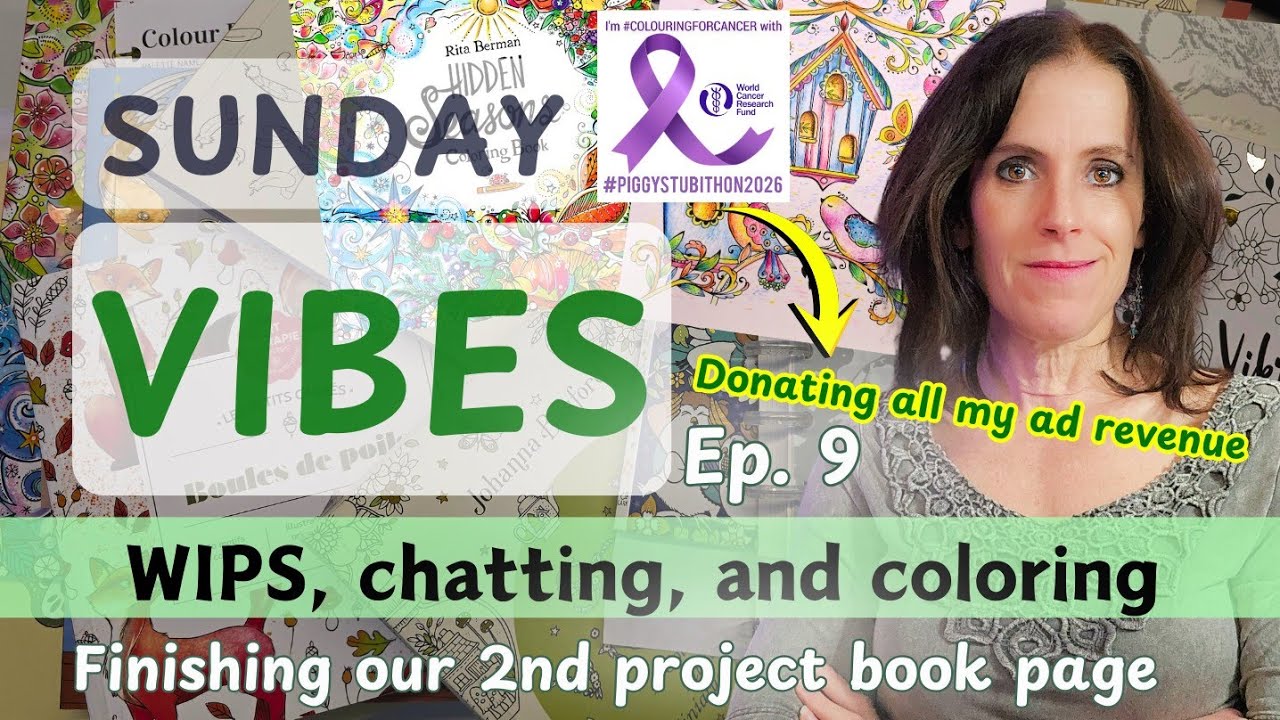 Weekly WIPs and Chatty Adult Coloring Session | Sunday Vibes 9