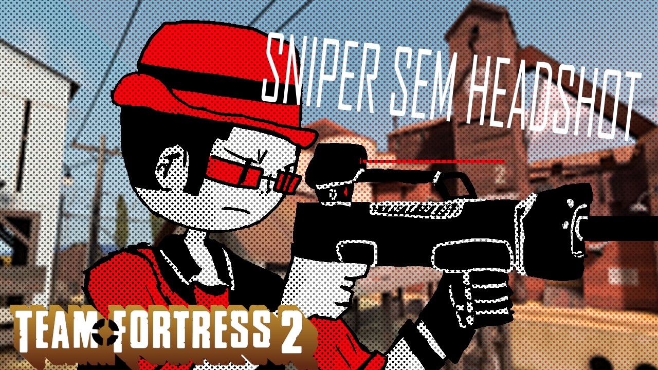 Team Fortress 2- Sniper Sem Headshot (Desafio)
