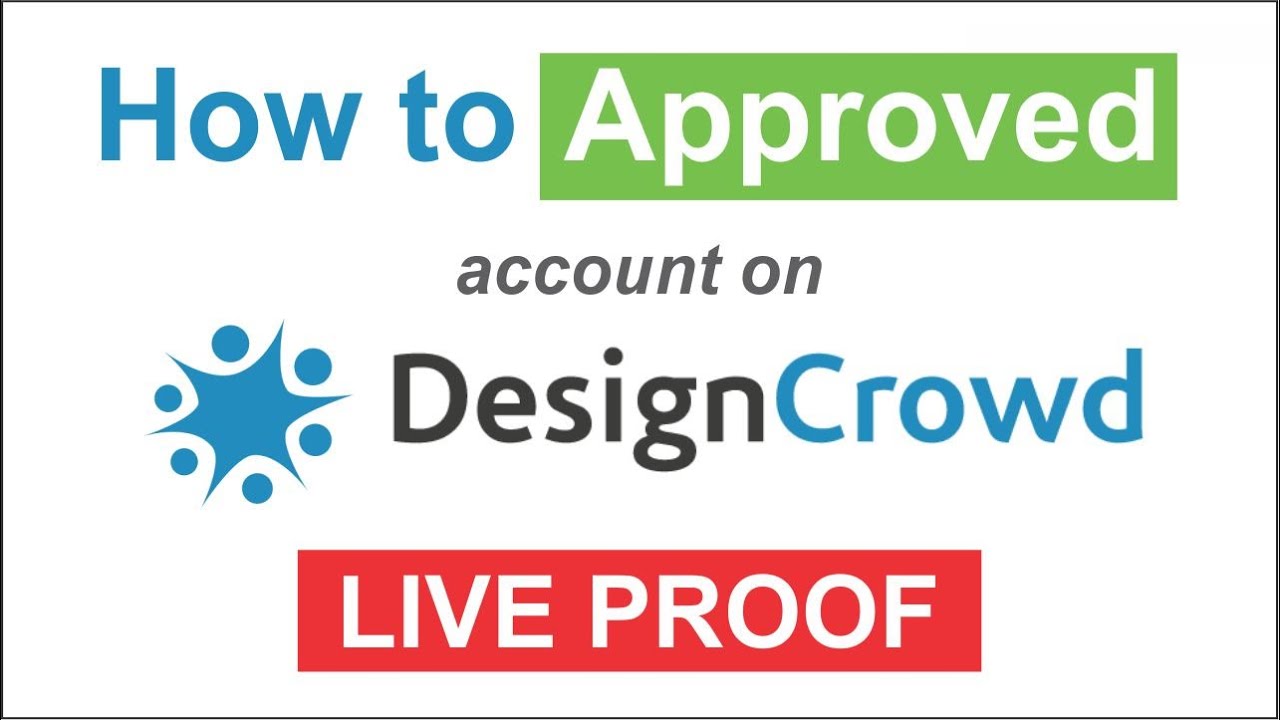 Live Proof! How to Approved my account on DesignCrowd