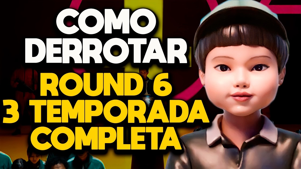 COMO DERROTAR ROUND 6 - 3 TEMPORADA COMPLETA