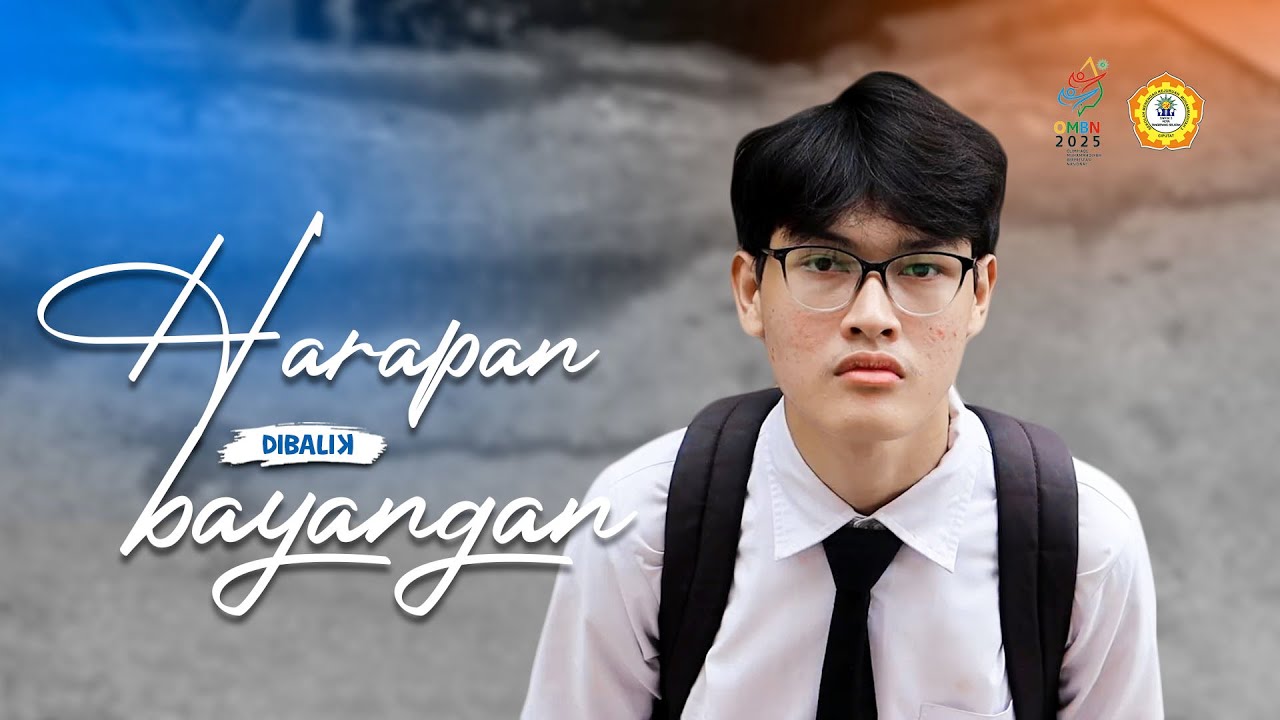 JUARA 2 || HARAPAN DIBALIK BAYANGAN | SMK MUHAMMADIYAH 3 TANGERANG SELATAN | OMBN 2025