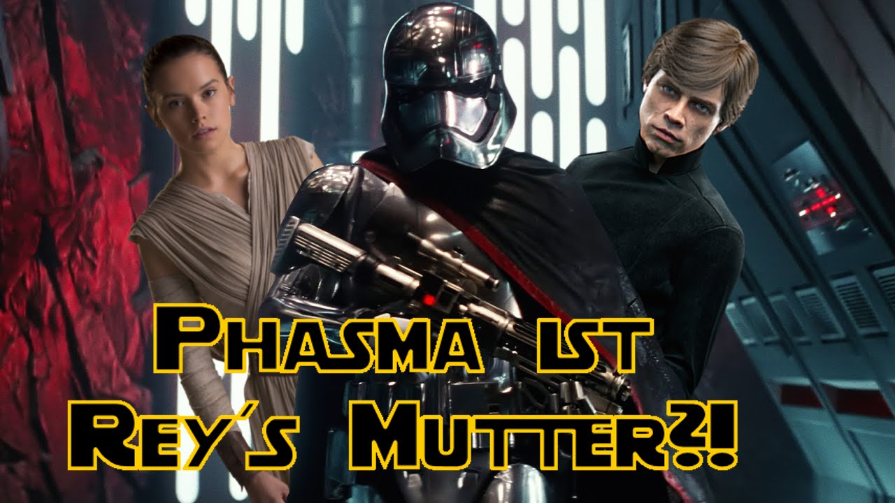 THEORIE: Phasma ist Rey's Mutter?!    [Deutsch]