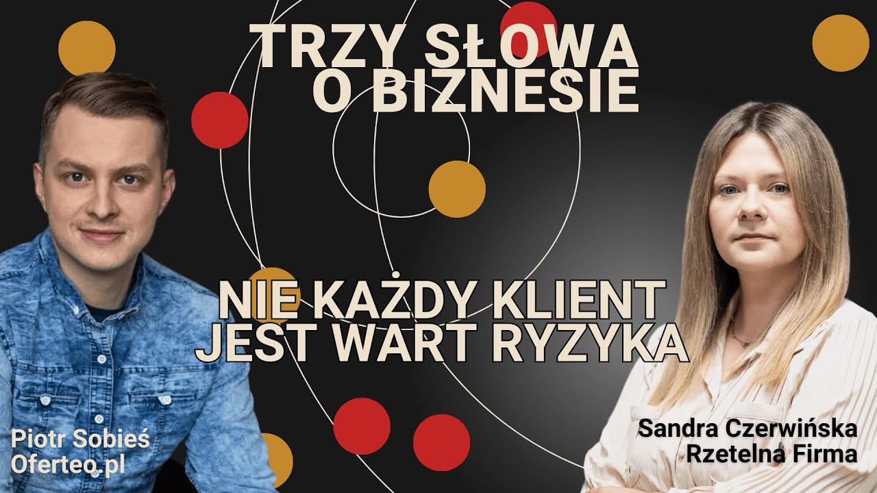 Nie każdy klient jest wart ryzyka