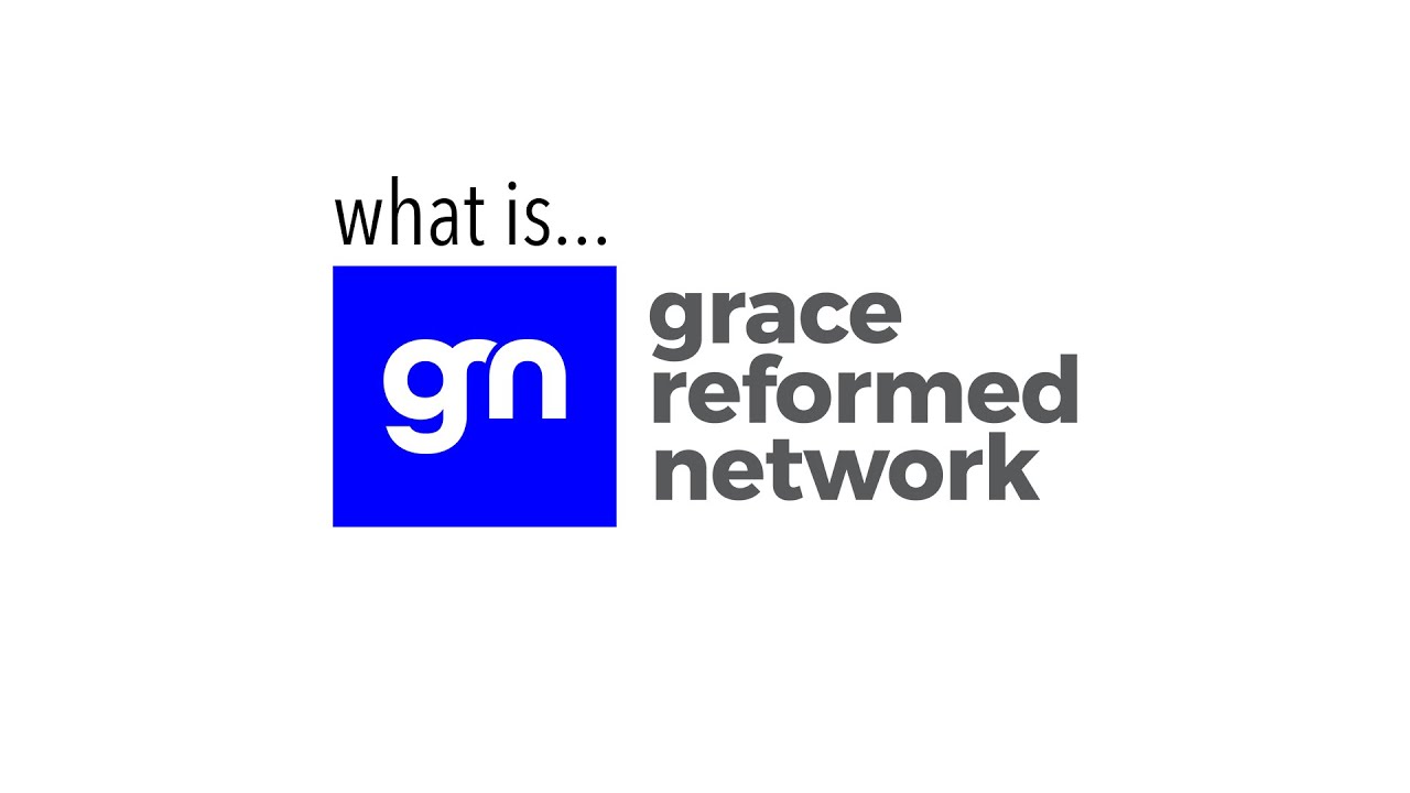 What is Grace Reformed Network?