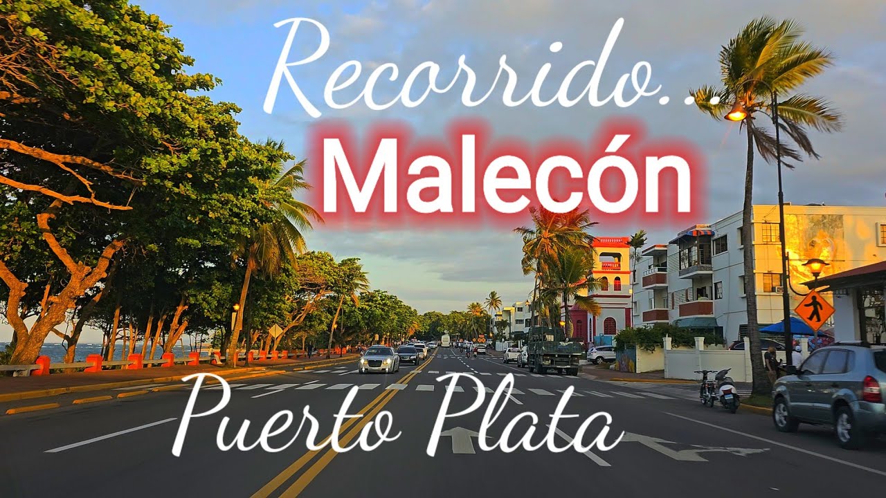 Recorrido Malecón de Puerto Plata