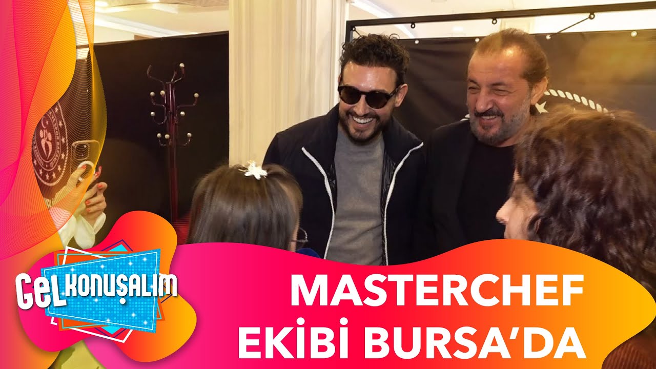 MasterChef Ekibine Bursa'da Büyük Sevgi | Gel Konuşalım 212. Bölüm