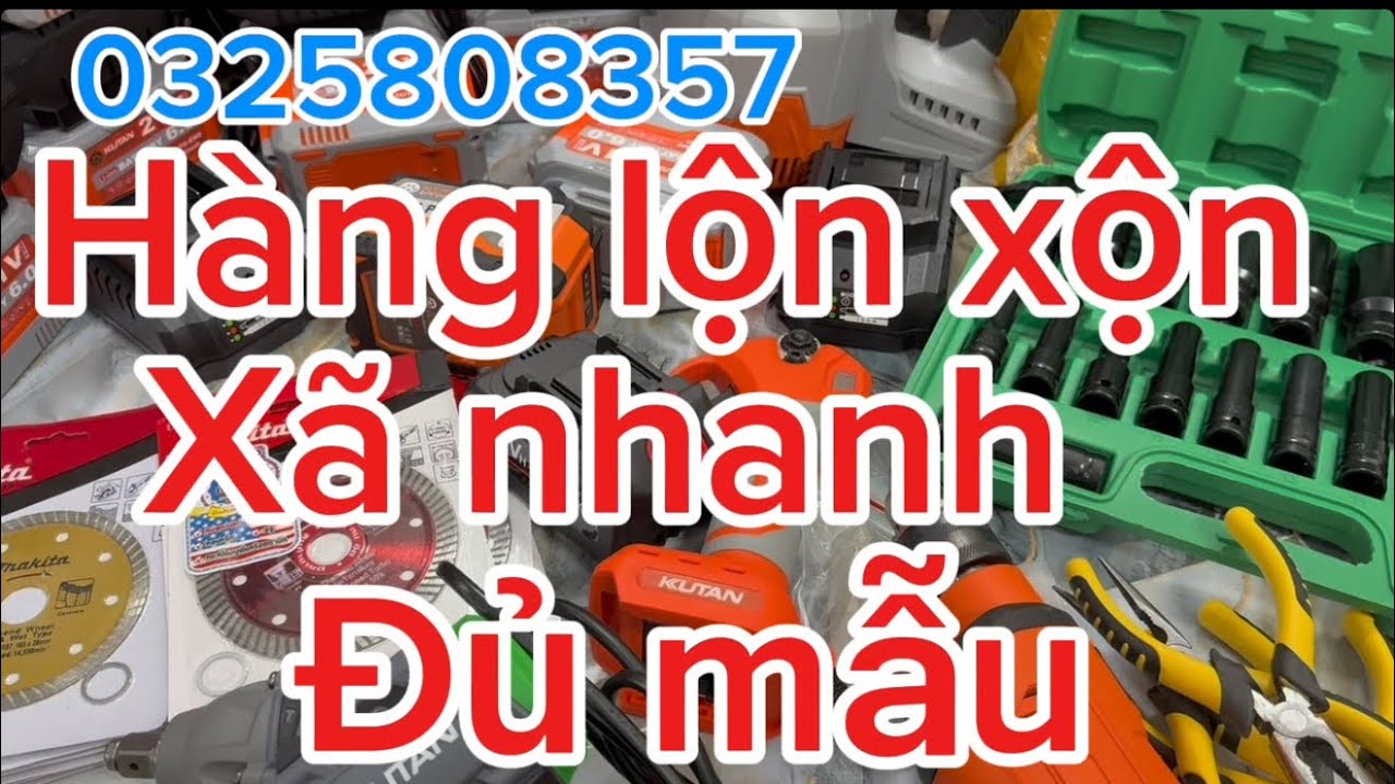 💥💥Hàng lộn xộn Thanh lý xã nhanh đủ mẫu,máy  công trình,đồ nghề,kim khí 