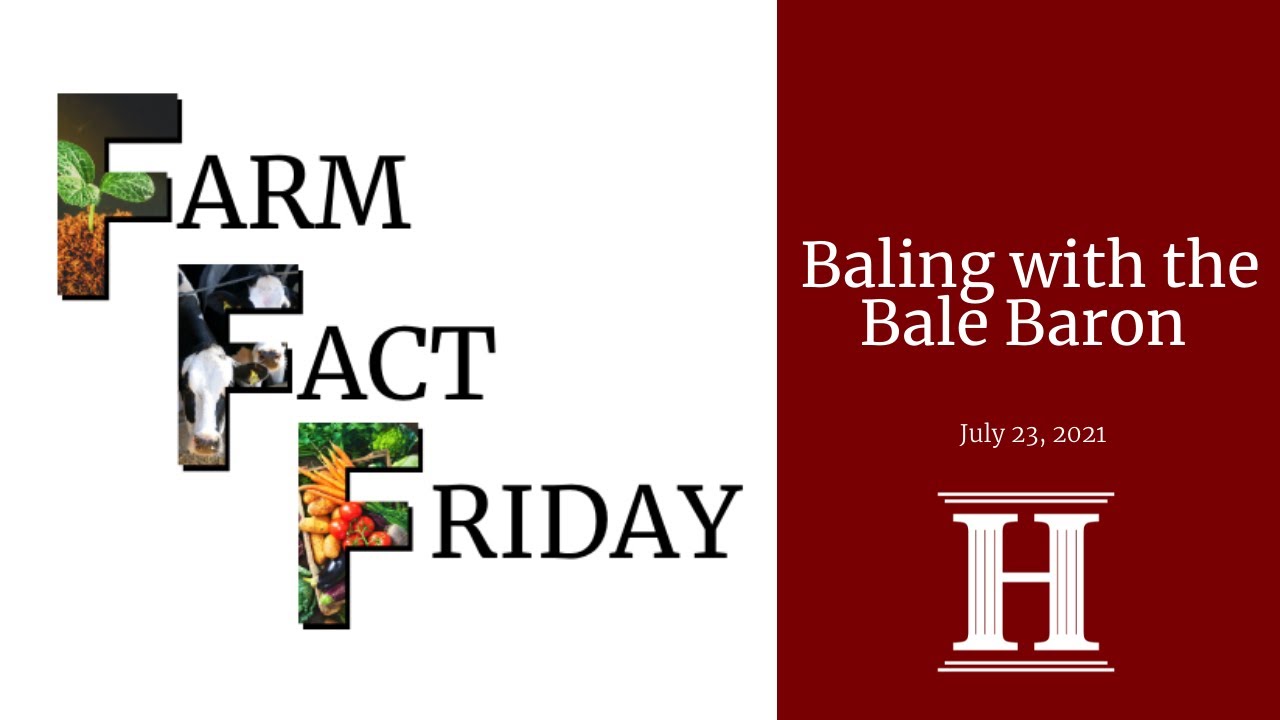 Farm Fact Friday | Baling with the Bale Baron