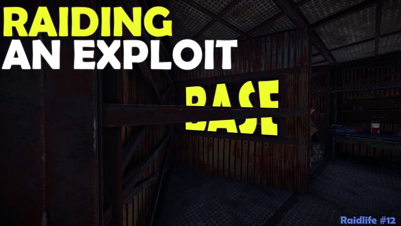 Raiding An Exploit Base - Rust - Raid Life #12