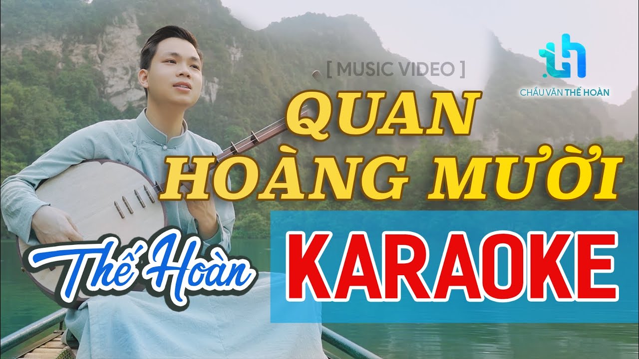 Karaoke &Ocirc;NG HO&Agrave;NG MƯỜI | Nhạc Hay Nhất - Thế Ho&agrave;n H&aacute;t Văn