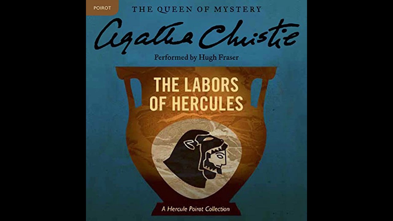 The Labours of Hercules by Agatha Christie  full audiobook | Full Audiobook
