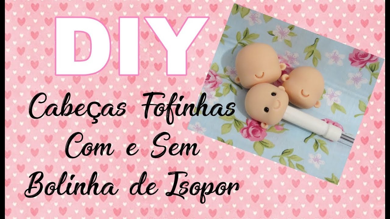 (DIY) Cabeças Fofinhas para Ponteiras com e sem Bola de Isopor
