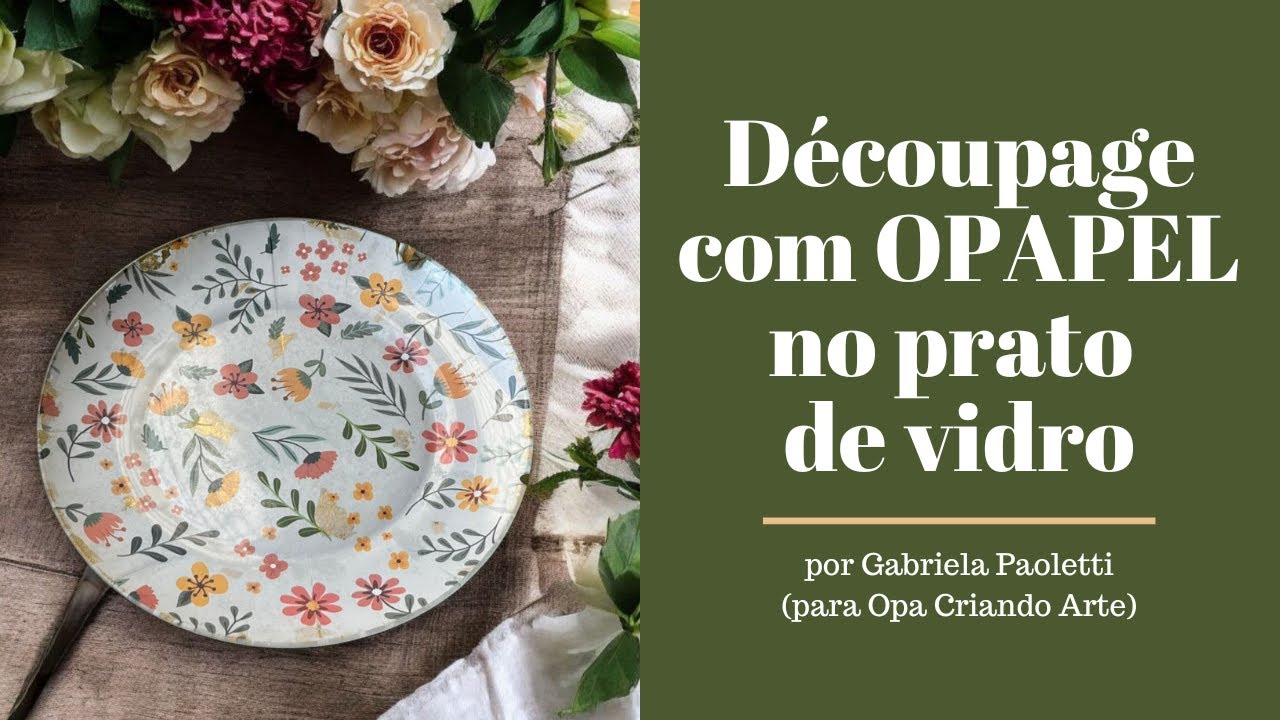 Live (11/07/25) - Découpage com OPAPEL no prato de vidro – com Gabriela Paoletti