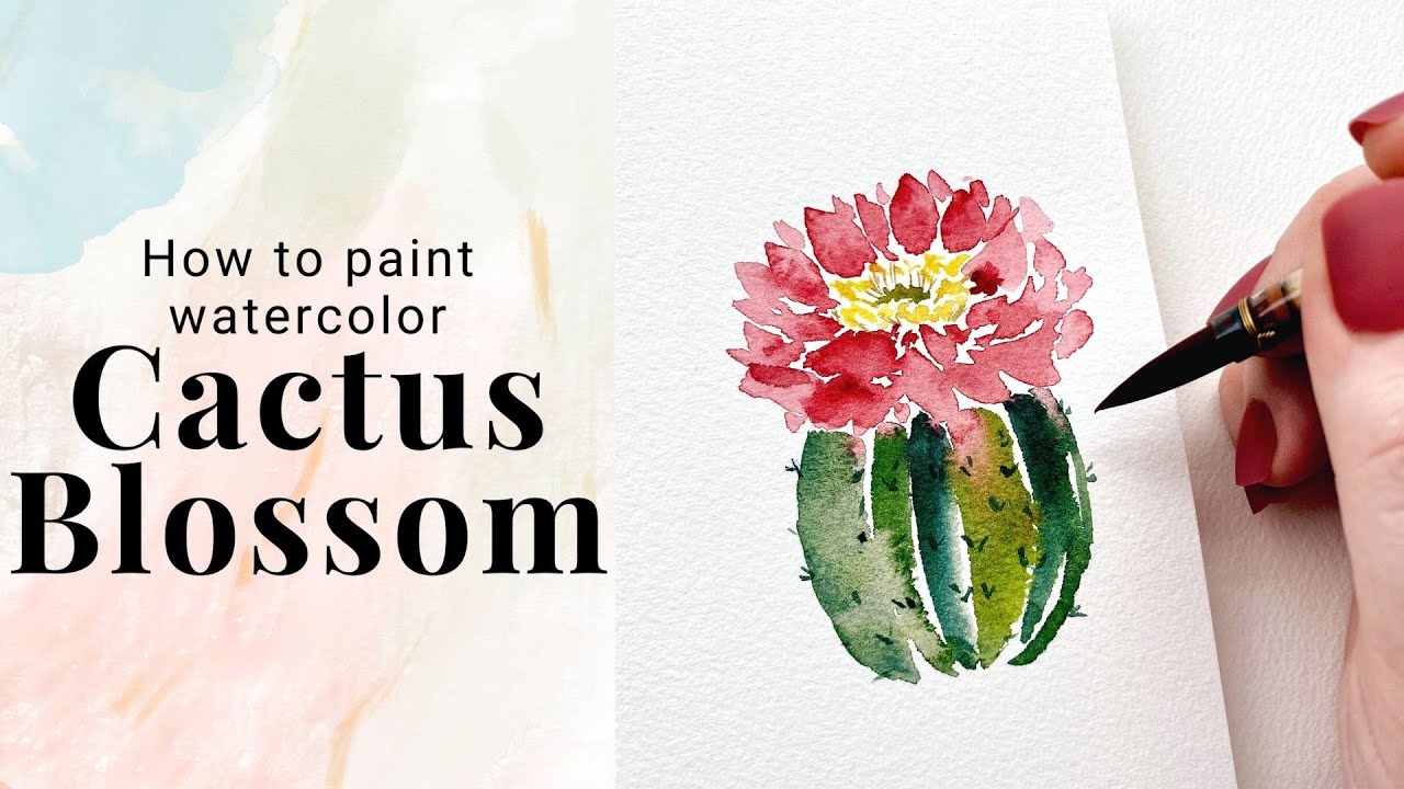 How to paint watercolor Cactus blossom - Watercolor flower tutorial - Day 28