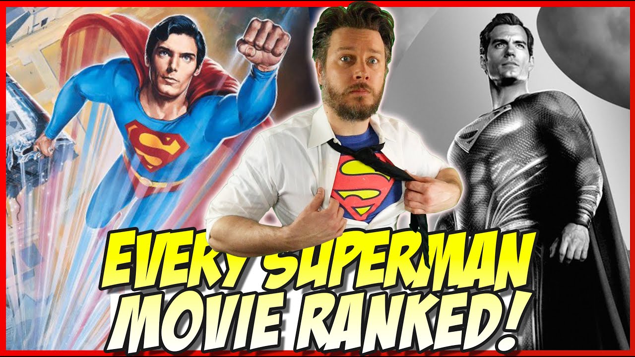 All 11 Superman Movies Ranked!