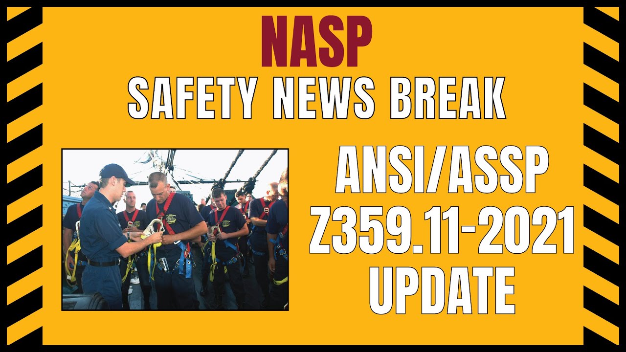 NASP Safety News Break February 17, 2022 - ANSI Z359 11 Update