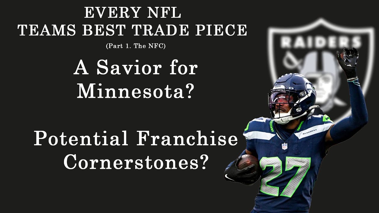 Every NFL Teams Best Trade Asset (Part 1)